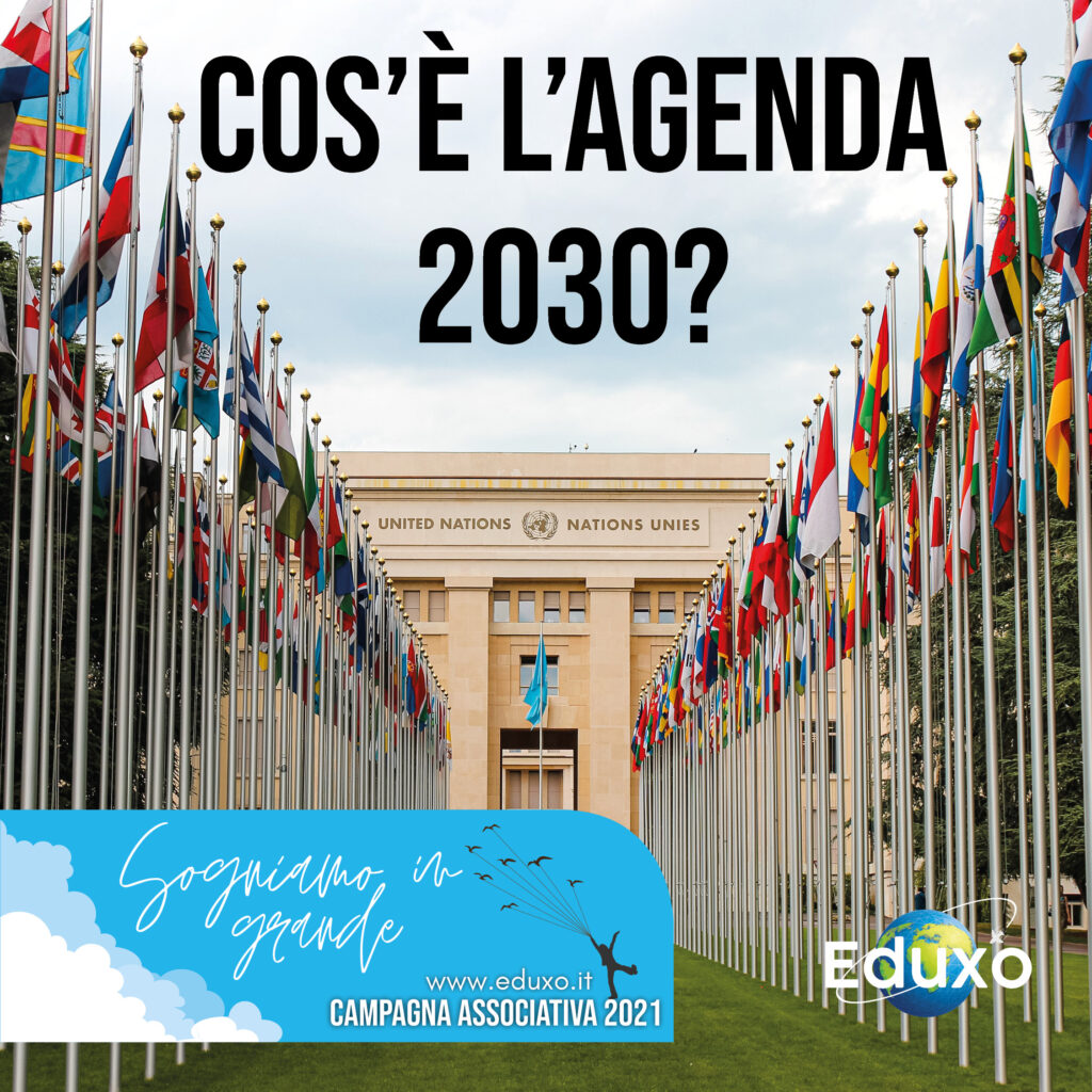 Cos’è L’agenda 2030? - Eduxo.it