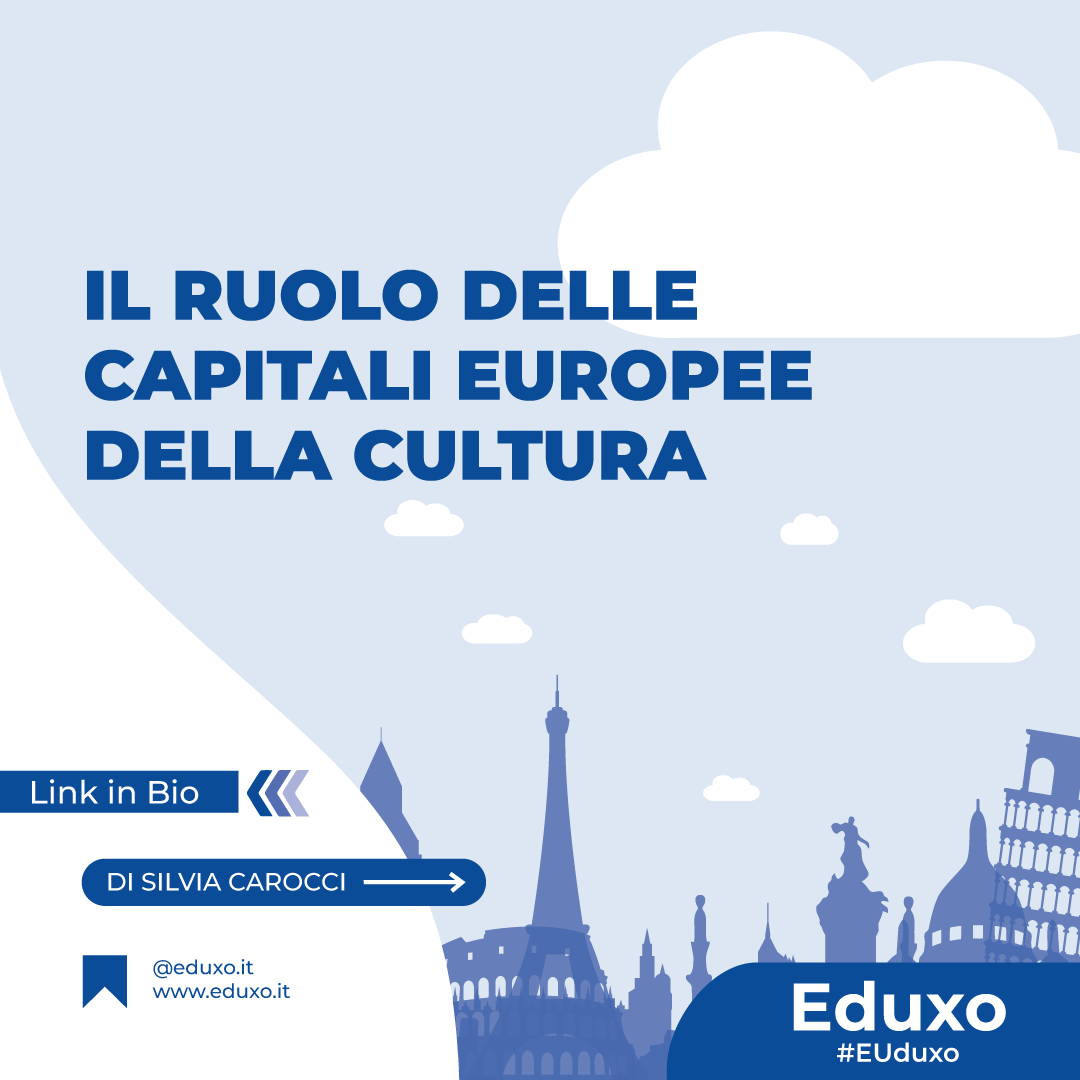 Al momento stai visualizzando Il ruolo delle Capitali europee della cultura